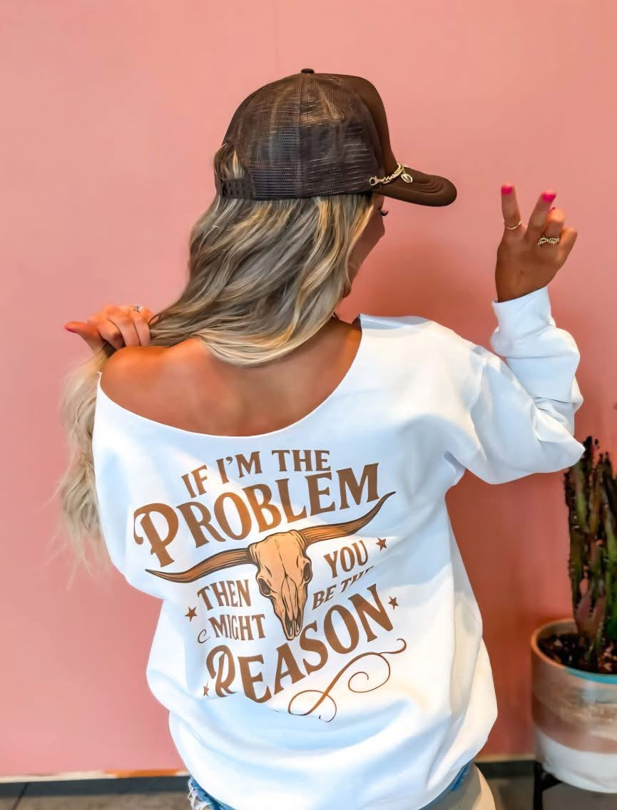 If I'm the Problem